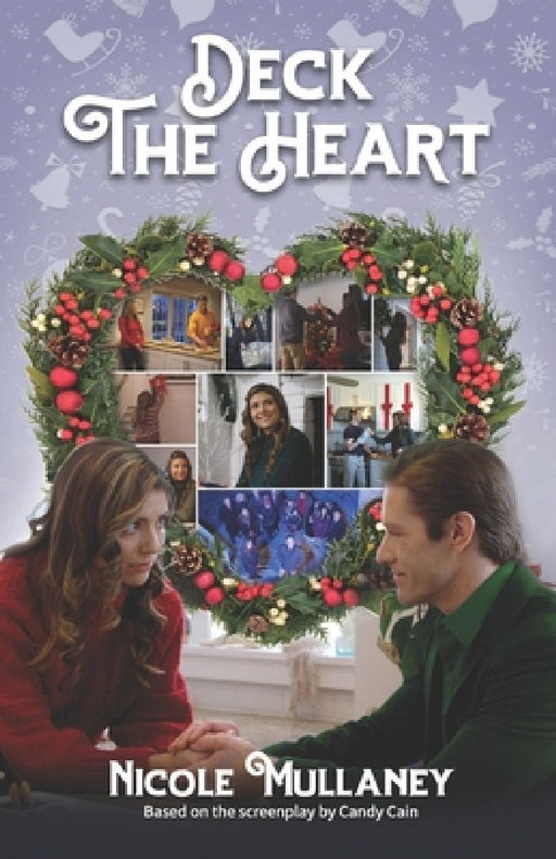 Deck the Heart by Nicole Mullaney