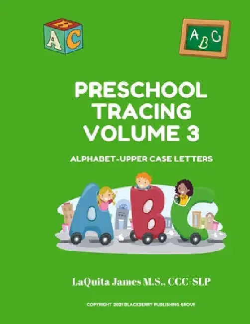 Preschool Tracing Volume 3 by CCC-Slp Laquita James M. S.