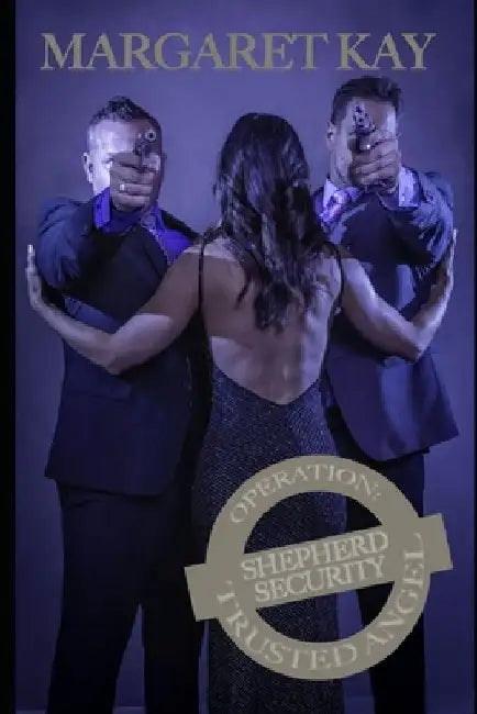 Operation: Trusted Angel by Margaret Kay