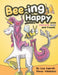 Beeing Happy with Unicorn Jazz and Friends by Davey Villalobos, Lisa Caprelli