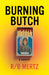 Burning Butch
