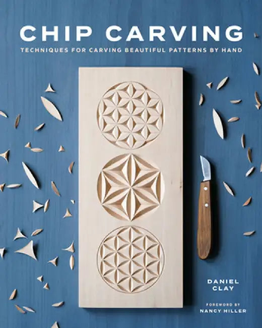 Chip Carving: Classic Techniques for a Tradional Craft