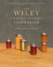 The Wiley Canning Company Cookbook: Recipes to Preserve the Seasons by Chelsea J. O'Leary