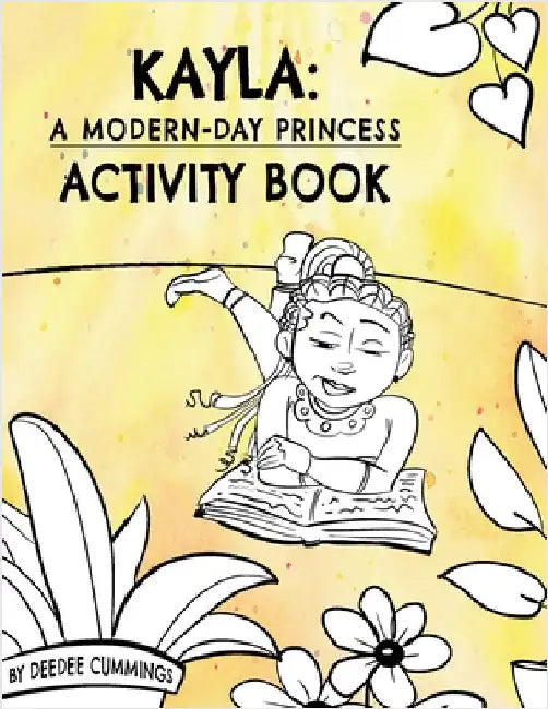 Kayla: A Modern-Day Princess Activity Book by Cummings, Deedee