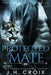 Protected Mate by J. H. Croix