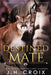 Destined Mate by J. H. Croix