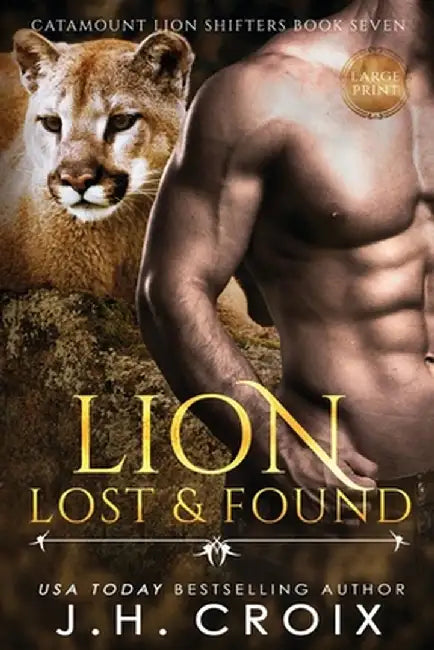 Lion Lost & Found by J. H. Croix