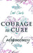 Courage to Cure Codependency: Healthy Detachment Strategies to Overcome Jealousy in Relationships, Stop Controlling Others, Boost Your Self Esteem, by Leah Clarke