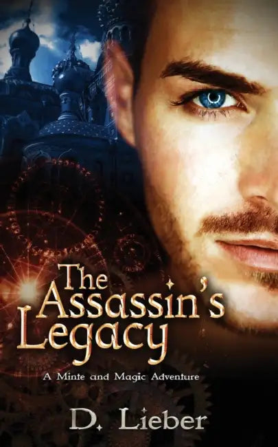 The Assassin's Legacy by D. Lieber