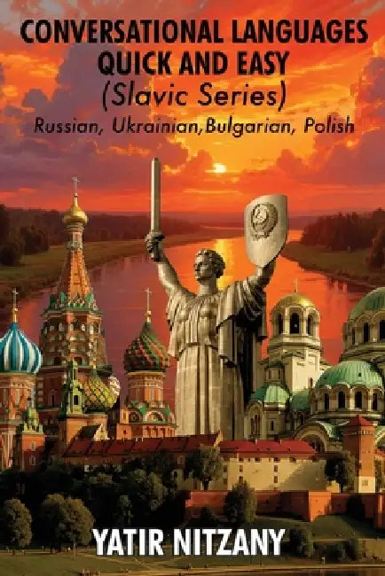Conversational Languages Quick and Easy - Slavic Series by Yatir Nitzany