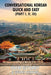 Conversational Korean Quick and Easy - Part 1, 2 and 3 by Yatir Nitzany