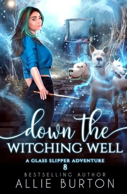 Down the Witching Well by Allie Burton