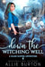 Down the Witching Well by Allie Burton