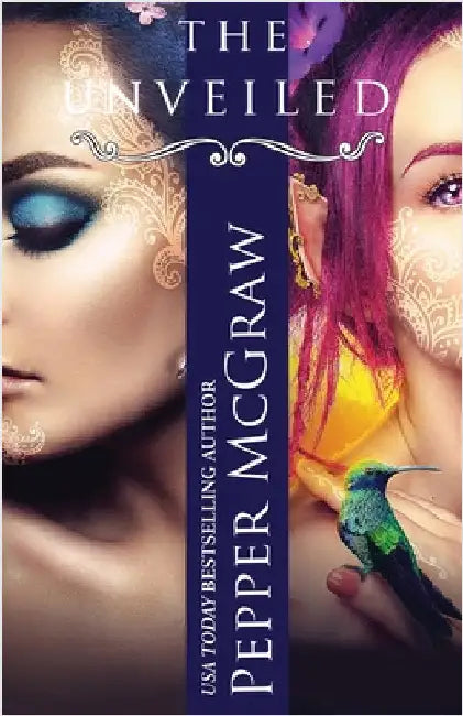 The Unveiled by McGraw, Pepper