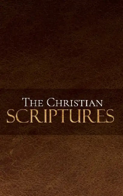 The Christian Scriptures by McGahan Publishing House