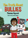The Truth about Bullies by Thomas Aycock