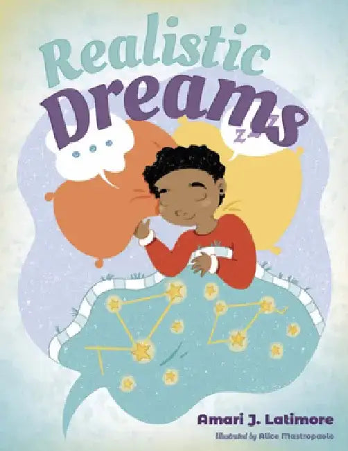 Realistic Dreams by Amari J. Latimore