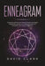 Enneagram: The Road to Self-Discovery, Personal Growth, and Healthy Relationships. Uncover Your Unique Path with The 9 Personalit by David Clark