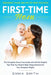 First-Time Mom: PREGNANCY GUIDE AND NO-CRY BABY SOLUTION: The complete stress free guide with all the helpful tips that you need & bab by Emma Smith