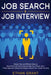 Job Search and Job Interview, 2 in 1 Book: Simple, Fast and Efficient Ways To Stand Out From The Crowd And Get Your Dream Job + A New Approach Using T by Ethan Grant