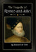 The Tragedie of Romeo and Juliet by Edward de Vere