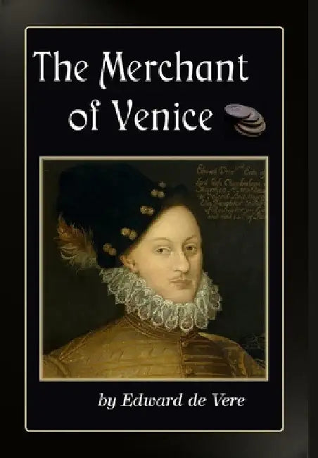 The Merchant of Venice by Edward de Vere