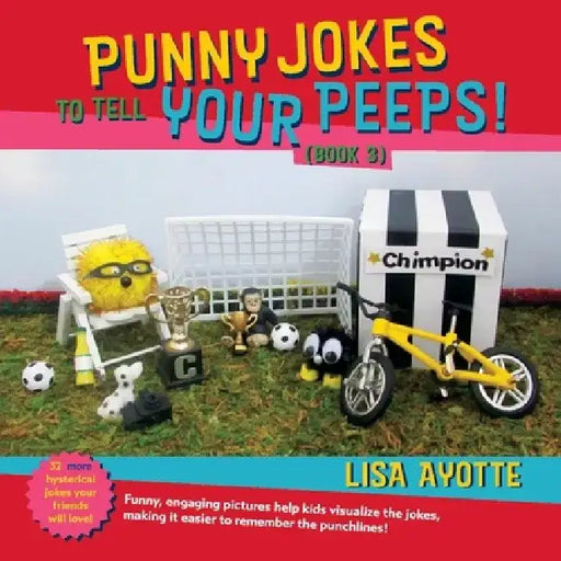 Punny Jokes to Tell Your Peeps! (Book 3) by Lisa Ayotte