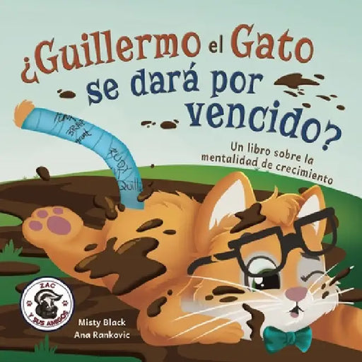 ¿Guillermo el Gato se dará por vencido?: Un libro sobre la mentalidad de crecimiento by Misty Black