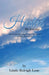 Healed: My Journey! by Linda Raleigh Lane