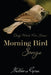 Morning Bird Songs: Daily Words From Heaven! by Herticine Goree