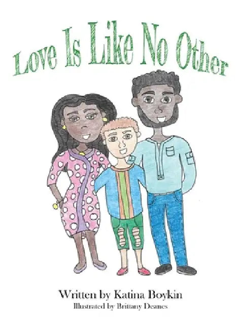Love Is Like No Other by Katina Boykin