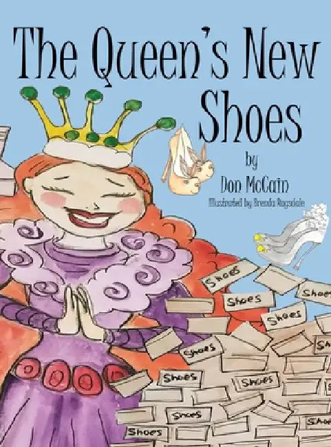 The Queen's New Shoes by Don McCain