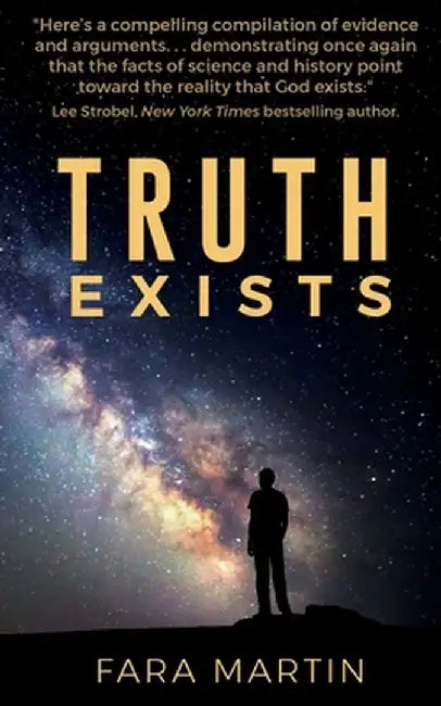 Truth Exists by Fara Martin