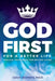 God First For A Better Life by Rel D. Colvin Blanford