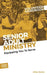 Senior Adult Ministry Volunteer Handbook by Mikal Keefer