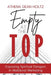 Empty at the Top: Exposing Spiritual Dangers in Multilevel Marketing by Athena Dean Holtz