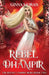 Rebel Dhampir by Ginna Moran