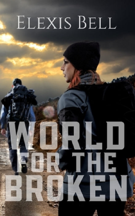 World for the Broken by Elexis Bell