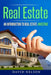 Real Estate: An Introduction to Real Estate Investing by David Nelson