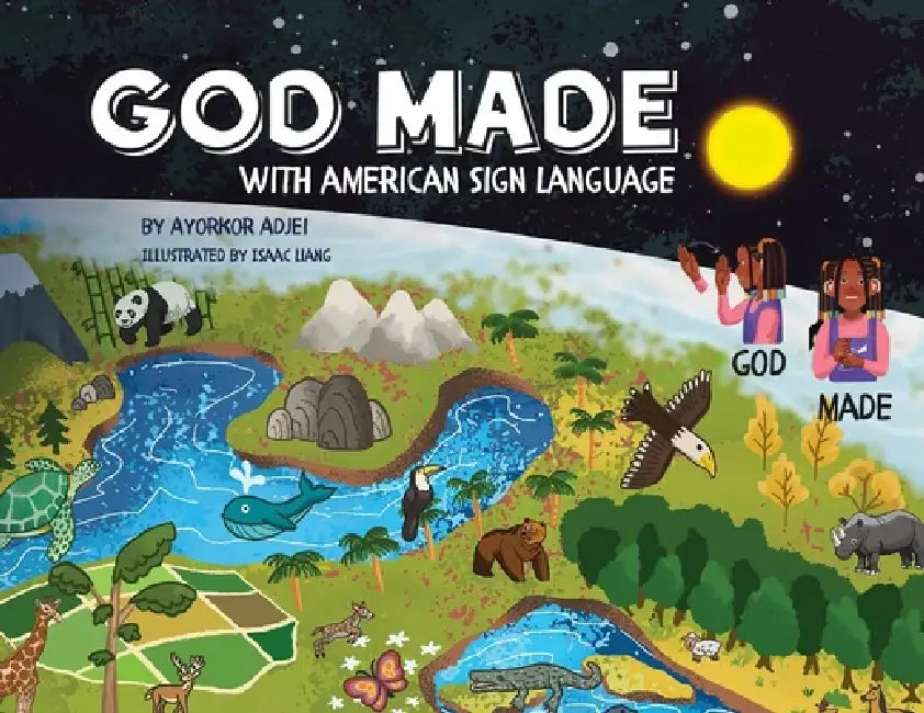 God Made (with American Sign Language) by Ayorkor Adjei, Isaac Liang