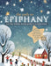 The Path to Epiphany: A 21-Day Holiday Family Guide to Worship Jesus by Carol Tetzlaff