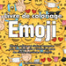 Livre de coloriage emoji: Dessins, collages et citations amusantes pour les enfants, ado y adolescents by Emojilife Coloring