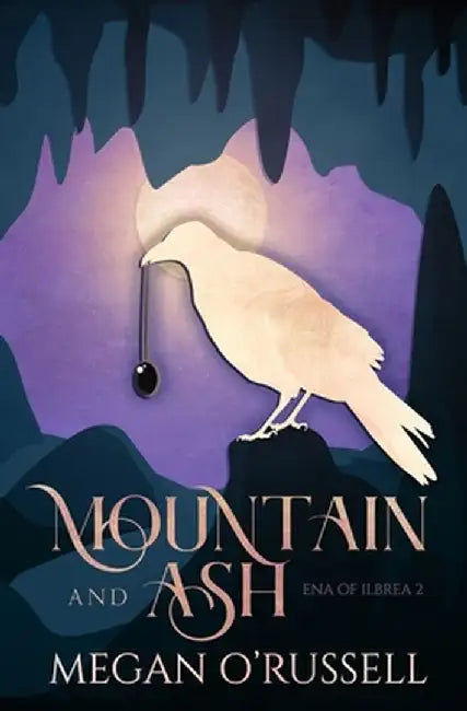 Mountain and Ash by Megan O'Russell