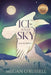 Ice and Sky by Megan O'Russell