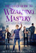 The Geek's Guide to Wizarding Mastery in One Epic Tome: The Complete Tale of Bryant Adams by Megan O'Russell