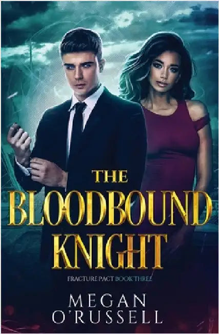 The Bloodbound Knight by O'Russell, Megan