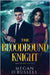 The Bloodbound Knight by O'Russell, Megan