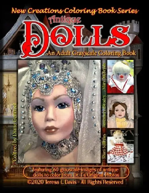 New Creations Coloring Book Series: Antique Dolls by Brad Davis