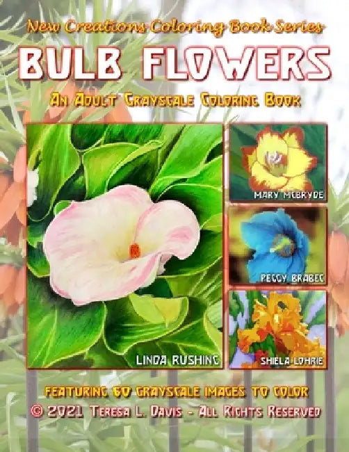 New Creations Coloring Book Series: Bulb Flowers by Brad Davis
