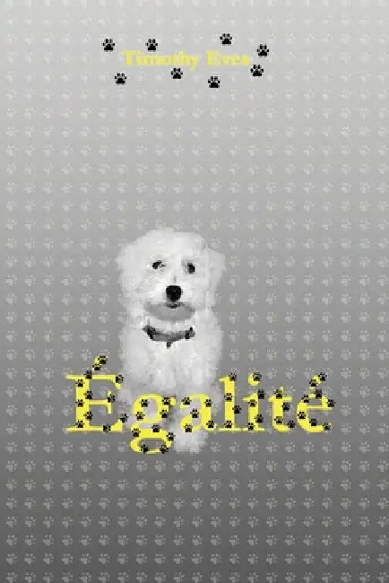 Égalité by Timothy Eves